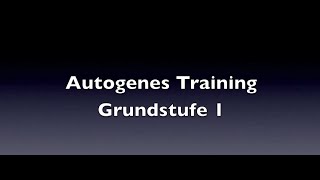 Entspannung durch Autogenes Training [upl. by Abekam905]