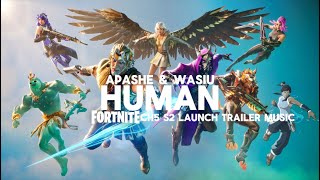 Apashe amp Wasiu  Human Fortnite Chapter 5 Season 2 Launch Trailer Music Lyric Video [upl. by Esirehs]