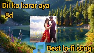 Dil ko karana aya new lofi song 2025 Logisong12 bollywoodsongs143 [upl. by Claudianus]