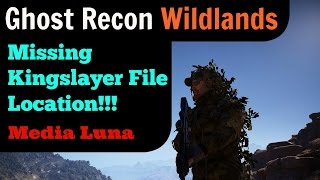 Ghost Recon Wildlands Missing Kingslayer File Location [upl. by Adiana]