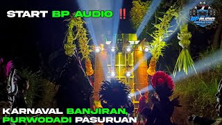 LIVE STREAMING BP AUDIO START KARNAVAL BANJIRAN PURWODADI PASURUAN [upl. by Ydospahr198]