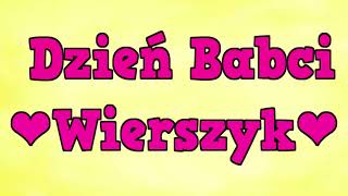 Wiersz na Dzień Babci [upl. by Hauge]