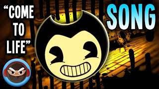 BENDY AND THE INK MACHINE SONG quotCome to Lifequot by Not a Robot Cover by TryHardNinja [upl. by Aras]