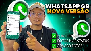 SAIU NOVA ATUALIZAÇÃO DO WHATSAPP GB 2024 🔥NOVAS FUNÇÕES [upl. by Iahs]