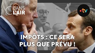 Impôts  ce sera plus que prévu  cdanslair 10102024 [upl. by Kelly]