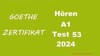 Goethe Zertifikat A1 Hören  2024  Test 53 [upl. by Nsaj]