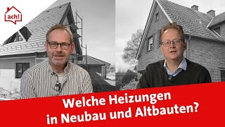 Welche Heizung für Altbau und Neubau  ach [upl. by Nawd755]