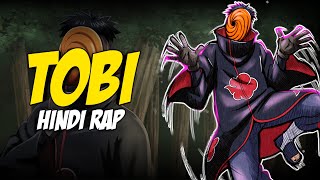 Tobi Hindi Rap By Dikz amp Saketgiri  Hindi Anime Rap  Naruto AMV  Prod By domboibeats [upl. by Xela994]