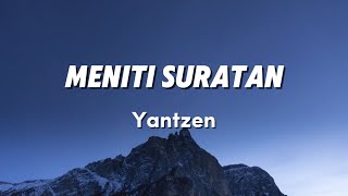 Meniti Suratan  Yantzen Lirik [upl. by Webber373]