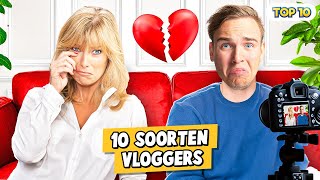 10 SOORTEN VLOGGERS [upl. by Idona100]