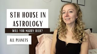 EIGHTH HOUSE IN ASTROLOGY Will you marry rich Planets in the 8th house [upl. by Enovaj]