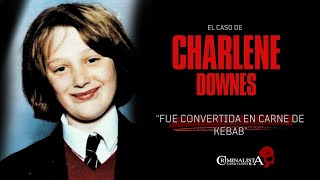 El caso de Charlene Downes  Criminalista Nocturno [upl. by Lupe]