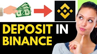 How to Deposit Money In Binance 2024 BEST METHOD [upl. by Tratner678]