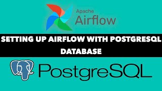 setting up apache airflow with postgresql database [upl. by Clywd]