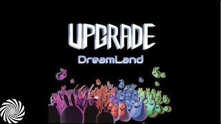 Upgrade Entering Dreamland [upl. by Johnson]