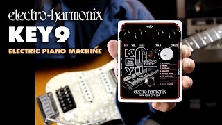 ElectroHarmonix KEY9 Electric Piano Machine EHX Pedal Demo by Bill Ruppert [upl. by Vevine]