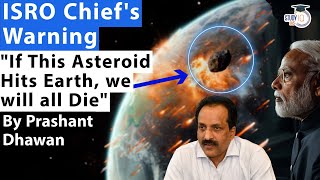 If This Asteroid Hits Earth then we will all Die  ISRO Chief Warns about Asteroid Apophis [upl. by Cohby]