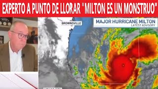 METEORÓLOGO EN LLANTO TEME LO PEOR POR EL HURACÁN MILTON ES UN MONSTRUO [upl. by Trueman962]