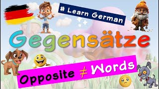 Learn Opposite Words in German English CC  Quiz  Gegensätze  Deutsch Lernen für Kinder [upl. by Ainit]