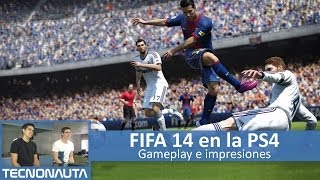 FIFA 14 en Playstation 4  Gameplay y Primeras Impresiones [upl. by Diad]