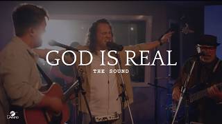 The Sound  quotGod Is Realquot Official Performance Video  GMA Dove Award Winning Album [upl. by Gianina986]