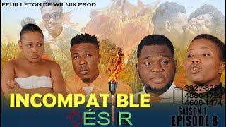 INCOMPATIBLE DESIR PART 08 WILMIX PROD FEYTON 2022 [upl. by Nairam]