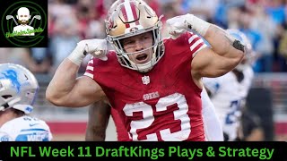 Ep 157 NFL Week 11 Draftkings Plays Strategies amp Bets [upl. by Biggs18]