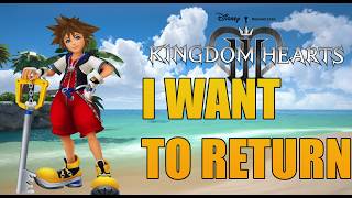 My Biggest Wish For Kingdom Hearts 4 [upl. by Oicnaneb424]