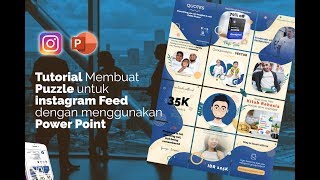 Tutorial Membuat puzzle instagram dengan Powerpoint  instagram puzzle feed tanpa photoshop [upl. by Wayland47]