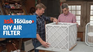 How to Make a DIY Air Filter  Ask This Old House [upl. by Airrat]