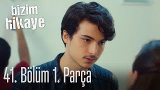 Bizim Hikaye 41 Bölüm 1 Parça [upl. by Penrose]