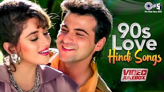 90s Love Hindi Songs  Evergreen Romantic Hits  90s Hits Hindi Songs  Old Songs  Video Jukebox [upl. by Eelyr]