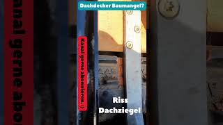 Dachdecker Baumängel Riss Dachziegel durch falsch angebrauchtem Hacken für Schneefangholz [upl. by Nanek]