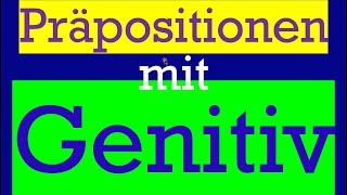 Präpositionen mit Genitiv  Deutsche Grammatik genitiv präposition b1 b2 c1 c2 [upl. by Nomihs856]