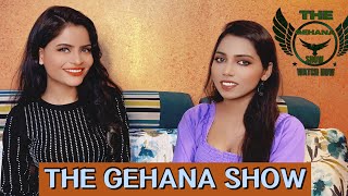 THE GEHANA SHOW  GEHANA VASISTH  MANPREET SANDHU  ADVOCATE TURNED ACTRESS  ACTRESS  MODEL [upl. by Enahsal]