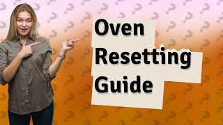 How do I reset my selfcleaning oven [upl. by Yedrahs]