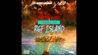 Fetty Wap  RGF Island feat Young Jay [upl. by Harberd]