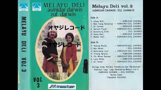 Melayu Deli Vol3  Asmidar Darwis Zul Darwis （Original Full） [upl. by Kuehn]