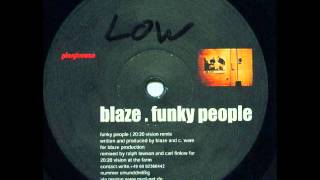 Blaze  Funky People 2020 Vision Remix 2000 [upl. by Adrien]