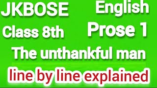 The unthankful man class 8th english  story 1 [upl. by Euqinom]