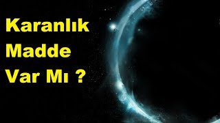 Karanlık Madde ve Karanlık Enerji Aslında Yok Mu [upl. by Enyallij]