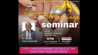 UNDERSTANDING THE ROLE OF THE THIRD IN RELATIONSHIP DAY 4Ps Dr Kofi AntwiAdarkwah1st NOVAWOODBRI [upl. by Tabib]