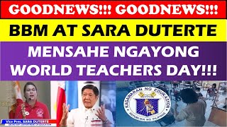 GOODNEWS JUST IN BBM AT SARA DUTERTE MENSAHE NGAYONG WORLD TEACHERS DAYwildtvoreg [upl. by Indyc990]