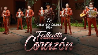 Fallaste Corazón  Chayito Valdez Hija [upl. by Docile389]