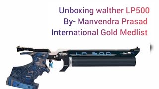 Unboxing Walther LP500 By Manvendra prasad International Gold medalist manuking004 [upl. by Elauqsap]