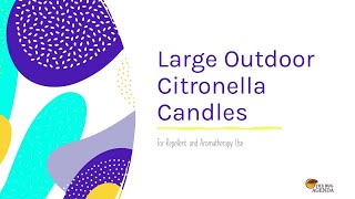 Large Outdoor Citronella Candles [upl. by Eicam]