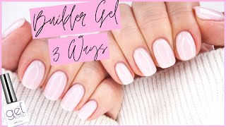 BUILDER GEL NAILS TUTORIAL  3 WAYS USING THE GEL BOTTLE INC BIAB [upl. by Abie]