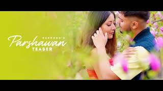 Parshawan  Harnoor Official Video Gifty  JayB Singh  ICan Films Dhirajlofisong007 [upl. by Yelsnya]