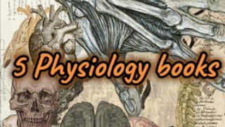 5 Physiology Books No Medical Student Should Miss [upl. by Naejarual120]