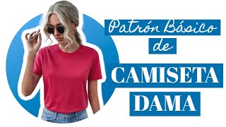 Patrón Básico de CAMISETA BÁSICA PARA DAMA  Manga Corta  Tshirt  Polo para dama [upl. by Nama440]